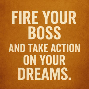Fire your boss Fire your boss